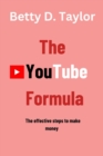 Image for The YouTube Formula : The effective steps to make money
