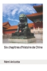 Image for Six chapitres d&#39;histoire de Chine : ??????