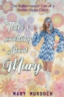 Image for There&#39;s Something About Mary : The Rollercoaster Tale of a Sixties Hippy Chick