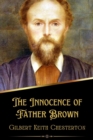 Image for The Innocence of Father Brown (Illustrated)