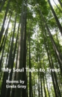 Image for My Soul Talks to Trees