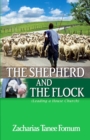 Image for The Shepherd And The Flock : Leading a House Church