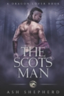 Image for The Scots Man : A Dragon Love