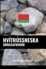 Image for Hvitrussneska Ordasafnsbok : Adferd Byggd a Malefnum