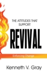 Image for The attitudes that support revival : Enforcing change