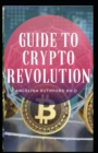 Image for Guide to Crypto Revolution