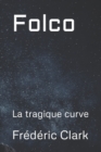 Image for Folco : La tragique curve