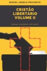Image for Cristao Libertario - Volume II : Estado, Eleicoes e a Fe Crista