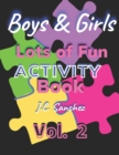 Image for Boys and girls lits of fun activity book