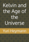 Image for Kelvin and the Age of the Universe