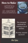 Image for How to Make Cheap Alcohol
