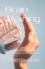 Image for Brain Training : Fundamental Guides for Mental Focus and Concentration Training