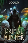 Image for Primal Hunter 4 : A LitRPG Adventure