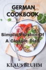 Image for German Cookbook : Simple Version Of A Classic Dish