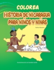 Image for Colorea Historia de Nicaragua para ninos y ninas