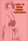 Image for How to Draw Human Portraits