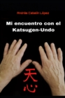 Image for Mi encuentro con el Katsugen-Undo