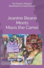 Image for Jeanine Beane Meets Mavis the Camel