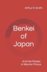 Image for Benkei of Japan : And His Master, A Warrior Prince