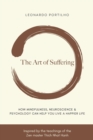 Image for The Art of Suffering : Learn how to suffer and suffer less