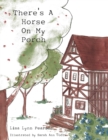Image for There&#39;s a horse on my porch