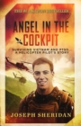 Image for Angel In The Cockpit : Surviving Vietnam And PTSD . . . A Helicopter Pilot&#39;s Story