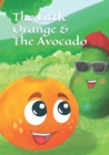 Image for The Little Orange and The Avocado
