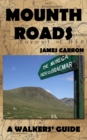 Image for Mounth Roads : A Walkers&#39; Guide