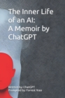 Image for The Inner Life of an AI : A Memoir by ChatGPT