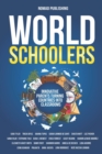 Image for Worldschoolers : Innovative Parents Turning Countries into Classrooms