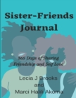 Image for Sister-Friends Journal : 365 Days of Sharing Friendship and Self Love