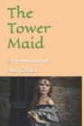 Image for The Tower Maid