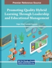 Image for Promoting Quality Hybrid Learning Through Leadership and Educational Management