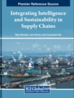 Image for Integrating Intelligence and Sustainability in Supply Chains