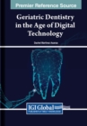 Image for Geriatric Dentistry in the Age of Digital Technology