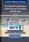 Image for A Critical Examination of the Recent Evolution of B2B Sales