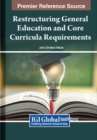 Image for Restructuring General Education and Core Curricula Requirements