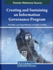 Image for Creating and Sustaining an Information Governance Program