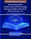 Image for Facilitating Global Collaboration and Knowledge Sharing in Higher Education With Generative AI
