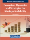 Image for Ecosystem Dynamics and Strategies for Startups Scalability