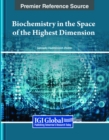 Image for Biochemistry in the Space of the Highest Dimension