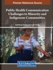 Image for Public Health Communication Challenges to Minority and Indigenous Communities