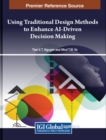 Image for Using Traditional Design Methods to Enhance AI-Driven Decision Making