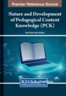 Image for Nature and Development of Pedagogical Content Knowledge (PCK)