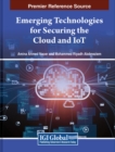 Image for Emerging Technologies for Securing the Cloud and IoT