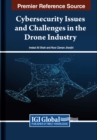 Image for Cybersecurity Issues and Challenges in the Drone Industry