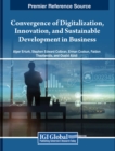 Image for Convergence of Digitalization, Innovation, and Sustainable Development in Business