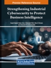 Image for Strengthening Industrial Cybersecurity to Protect Business Intelligence