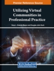 Image for Utilizing Virtual Communities in Professional Practice