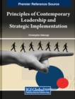 Image for Principles of Contemporary Leadership and Strategic Implementation